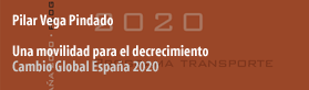 Una movilidad para el decrecimiento. Cambio Global España 2020